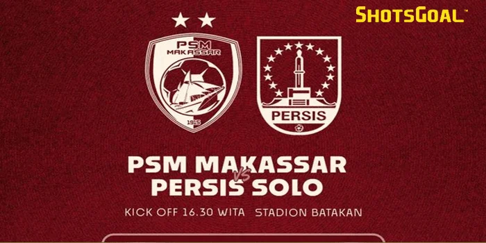 BRI Liga 1 2024/2025 – PSM Makassar Kalahkan Persis Solo 3-0 di Pekan Pembuka Liga 1