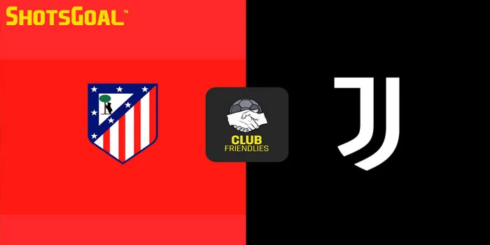 Prediksi-Pramusim---Pertandingan-Altletico-Madrid-Vs-Juventus